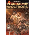 Clan of the Wolfdogs: When You Face Death Everyday...Loyalty Matters