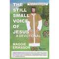 The Still Small Voice of Jesus