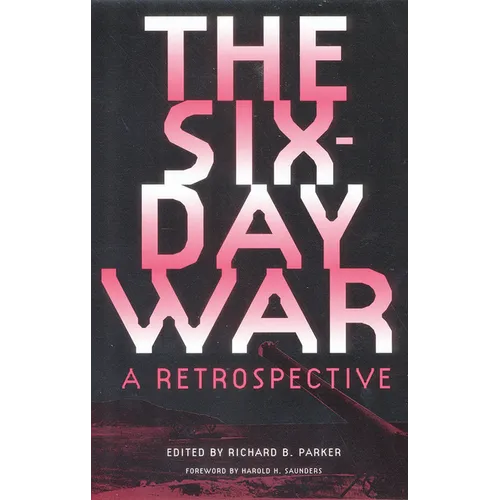 The Six-Day War: A Retrospective