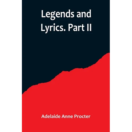 Legends and Lyrics. Part II