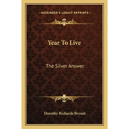 Year To Live: The Silver Answer