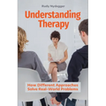 Understanding Therapy: How Different Approaches Solve Real-World Problems