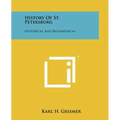 History Of St. Petersburg: Historical And Biographical