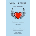 Yunus Emre: Life & Poems