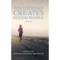 Tough Road Creates Tough People (Vol.1)