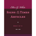 Ellen G. White Signs of the Times Articles, Book II of III