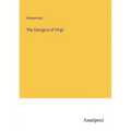 The Georgics of Virgil