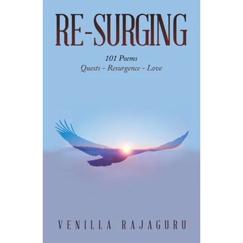 Re-Surging: 101 Poems on Quests - Resurgence - Love