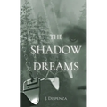 The Shadow Dreams