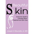 Beautiful Skin: Consumer Guide to Cosmetic Botox