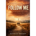 Follow Me: A 40-Day Journey from Believer to Disciple-Maker