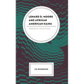 Lenard D. Moore and African American Haiku: Merging Traditions