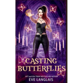 Casting Butterflies