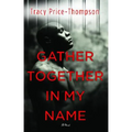 Gather Together in My Name