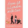 From LA to London, With Love