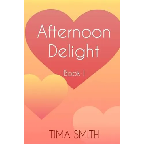 Afternoon Delight: Book One