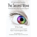 The Second Wave: Transcending the Human Drama