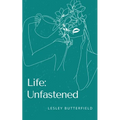 Life: Unfastened