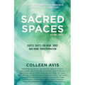 Sacred Spaces: Subtle Shifts for Mind, Body, and Home Transformation, Volume 3