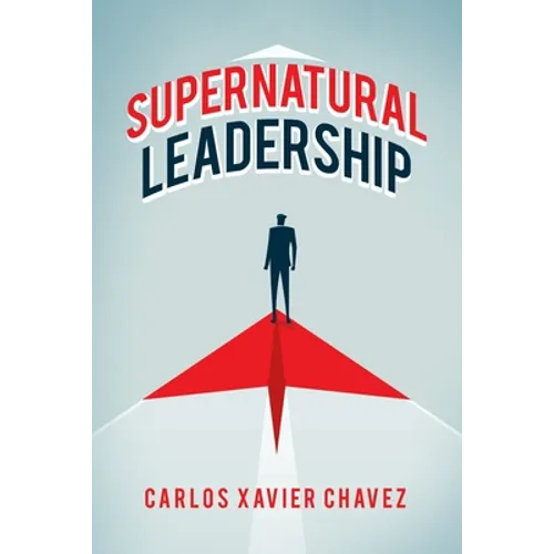Supernatural Leadership