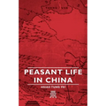 Peasant Life in China