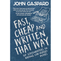 Fast, Cheap & Written That Way: Top Screenwriters on Writing for Low-Budget Movies