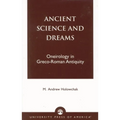 Ancient Science and Dreams: Oneirology in Greco-Roman Antiquity
