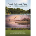 Quail Lakes & Coal: Energy for Wildlife ... And The World
