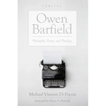 Owen Barfield: Philosophy, Poetry, and Theology