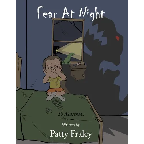 Fear At Night: To Matthew