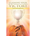 Claiming Your Victory: Victory is a precious gift from God