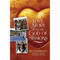 My Love Story with the God of Missions