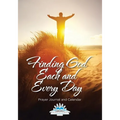Finding God Each and Every Day. Prayer Journal and Calendar