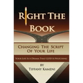 Right the Book: Changing the Script of Your Life