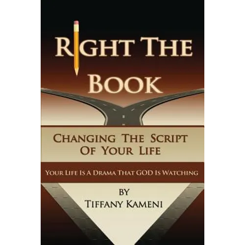 Right the Book: Changing the Script of Your Life